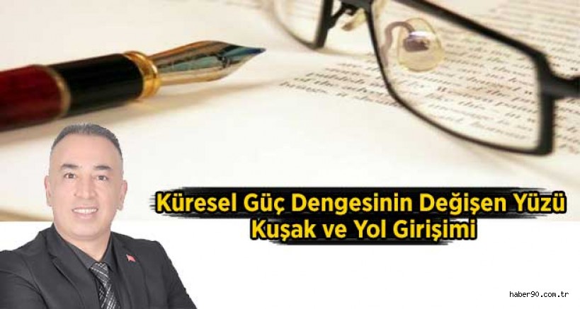 Küresel Güç Dengesinin Değişen Yüzü, Kuşak ve Yol Girişimi